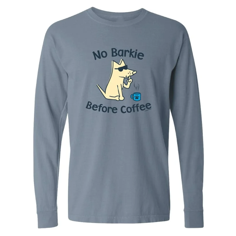 Women's Chic Outerwear Garments Bold Fashion No Barkie Before Coffee - Classic Long-Sleeve T-Shirt